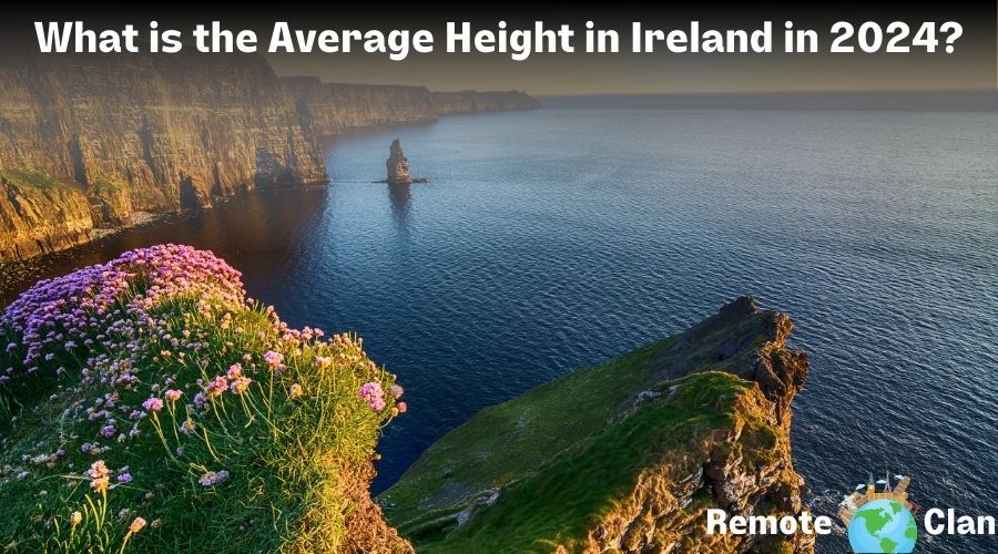 What is the Average Height in Ireland in 2024?