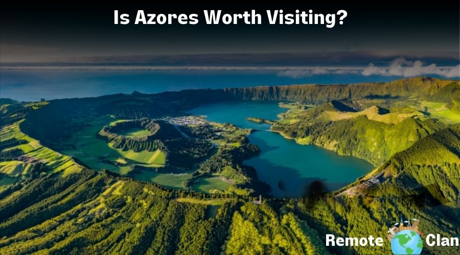 Is the Azores Worth Visiting? Reasons To Visit Azores in 2024