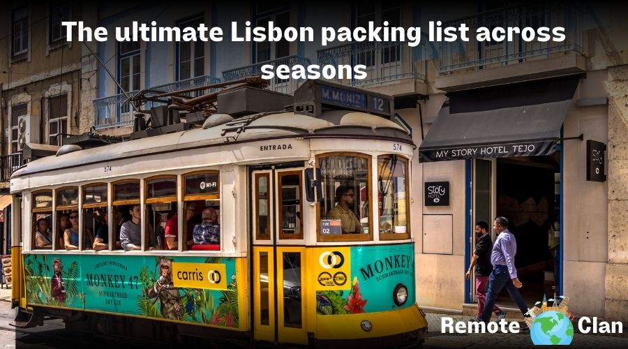 What to wear in Lisbon now? The ultimate Lisbon packing list across seasons
